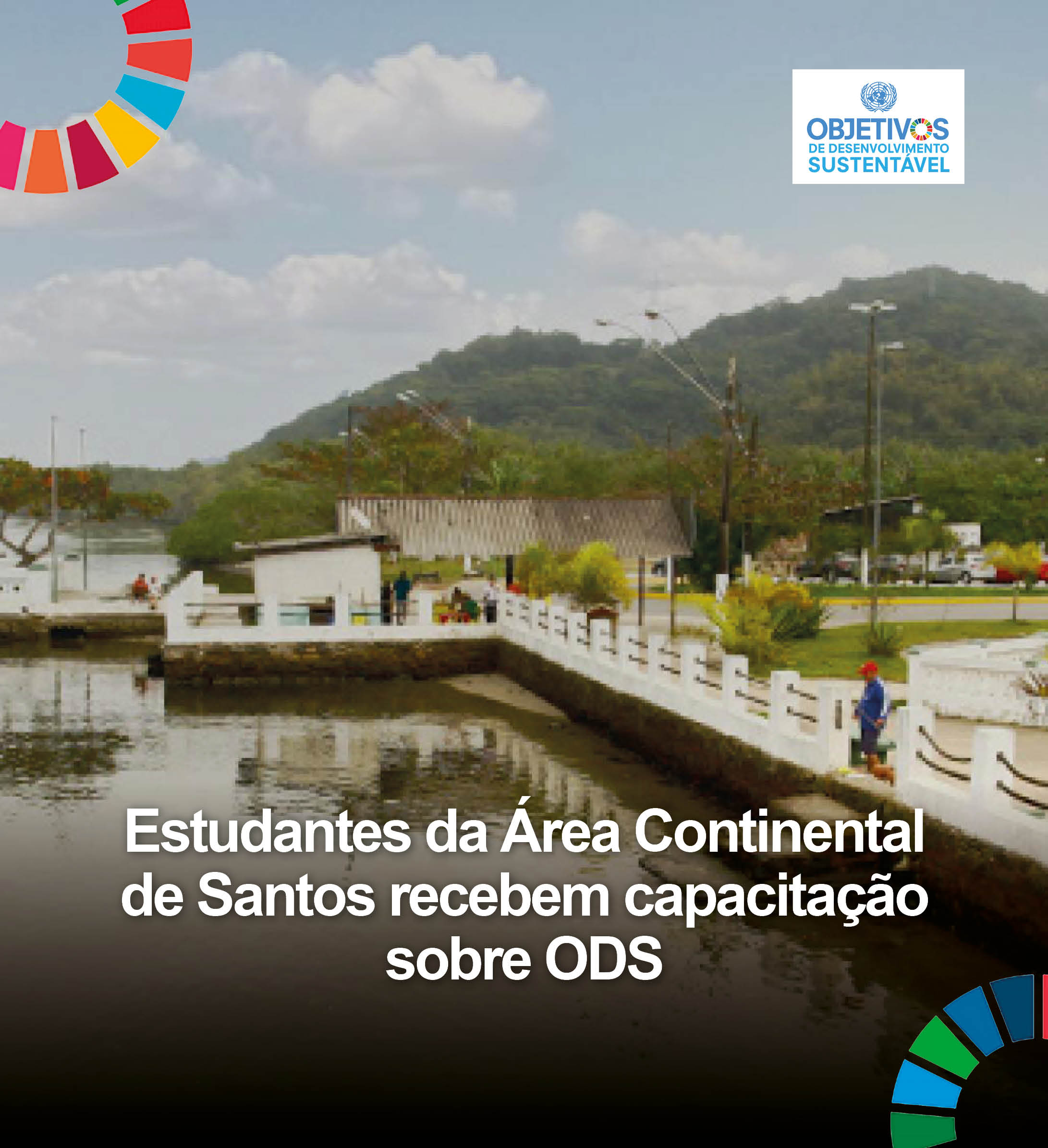 Estudantes do Ensino Médio da Área Continental de Santos recebem capacitação sobre ODS