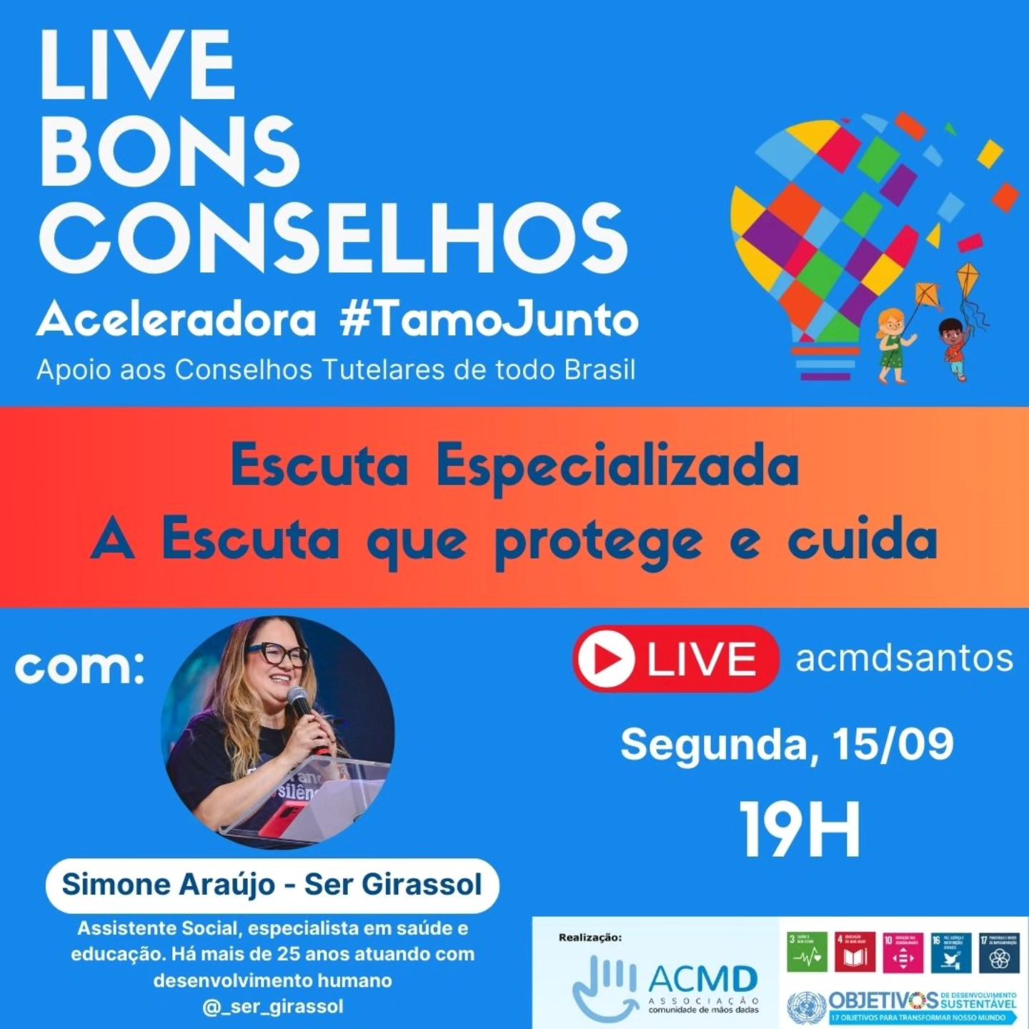 Live Bons Conselhos discute Escuta Especializada com Simone Araújo