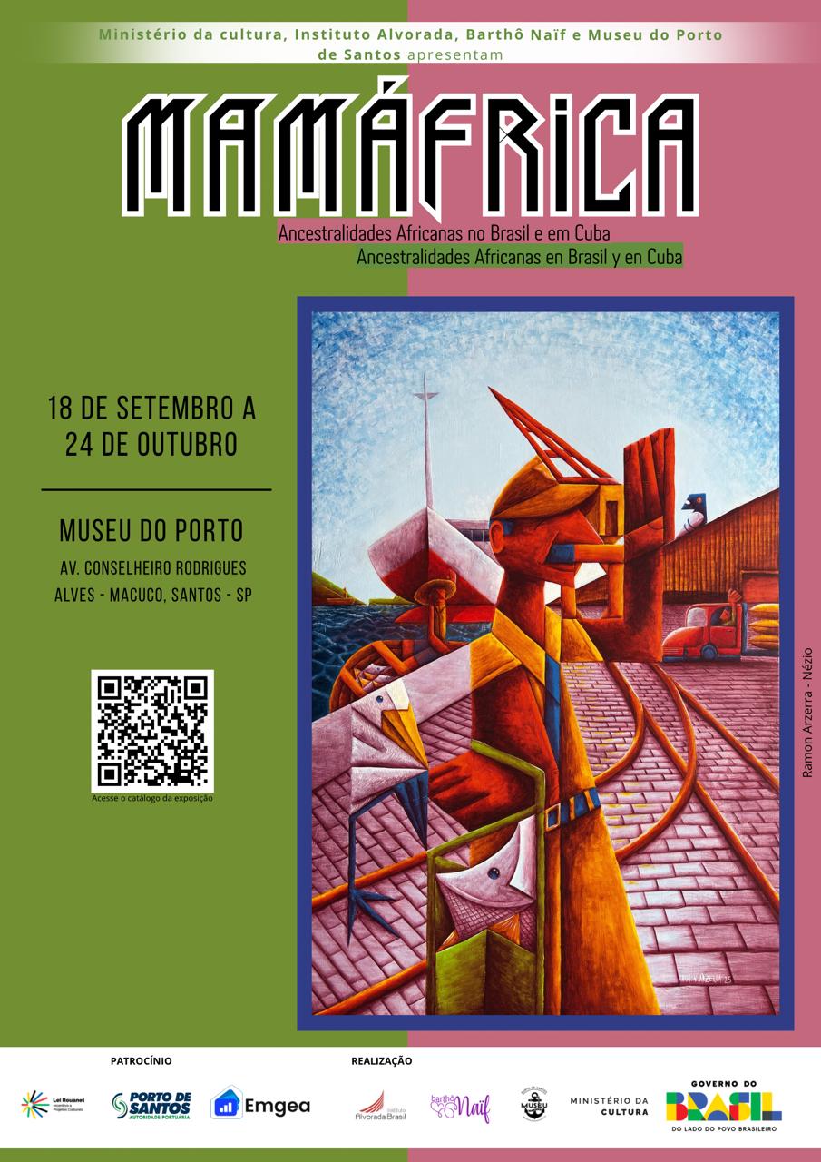 Exposição Internacional MAMÁFRICA – Ancestralidades Africanas no Brasil e em Cuba