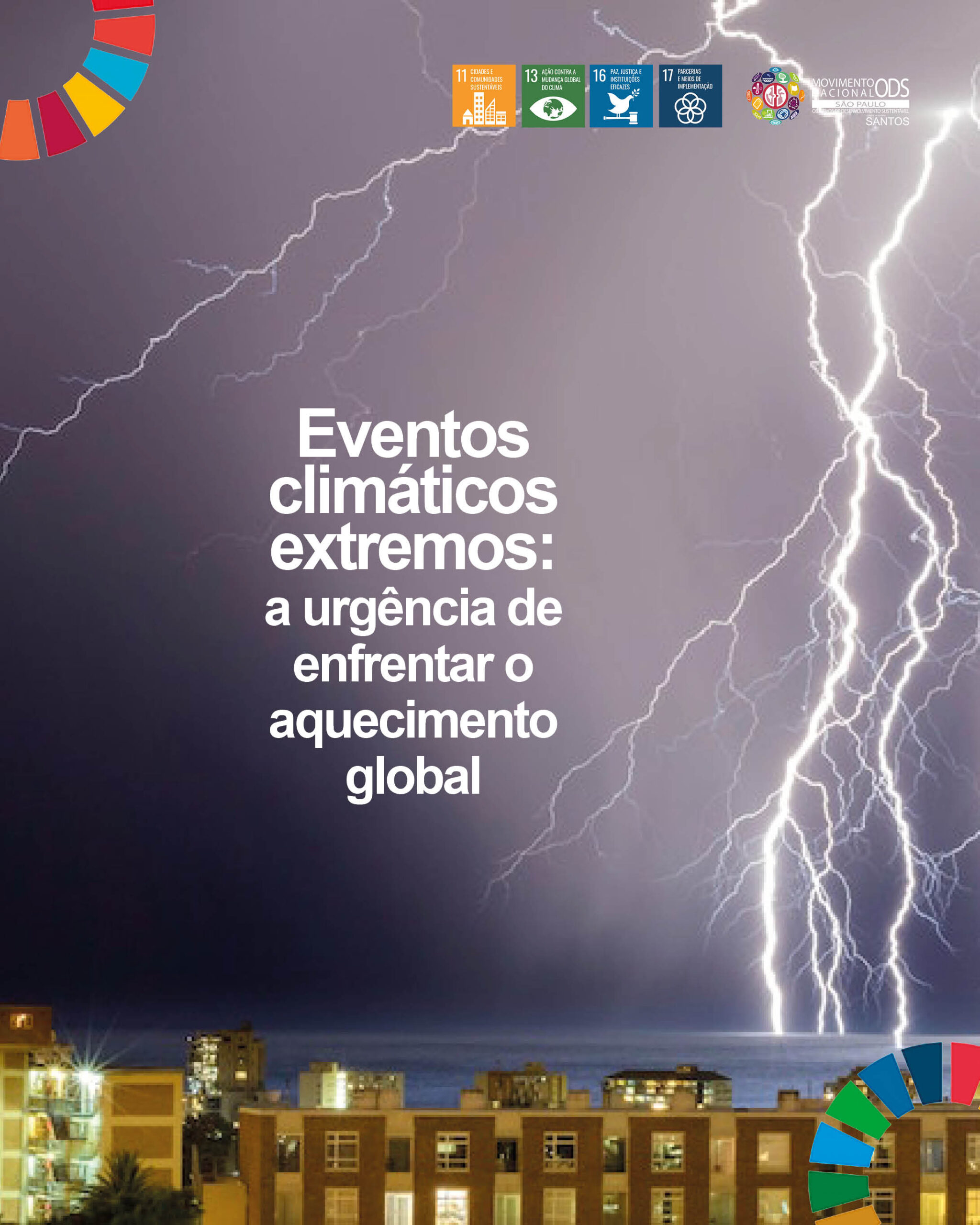 Eventos Climáticos Extremos: a urgência de enfrentar o aquecimento global